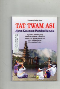 Image of Tat Twam Asi: Ajaran Kesamaan Martabat Manusia
